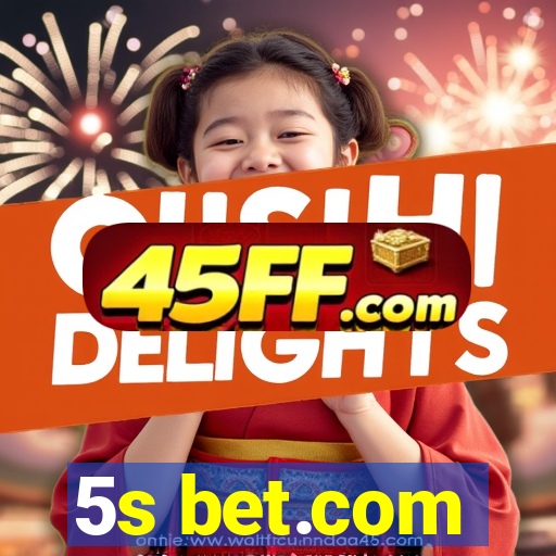 5s bet.com